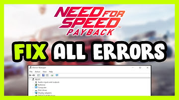 FIX Need for Speed Payback Crashing, Freezing, Not Launching, Stuck & Black Screen