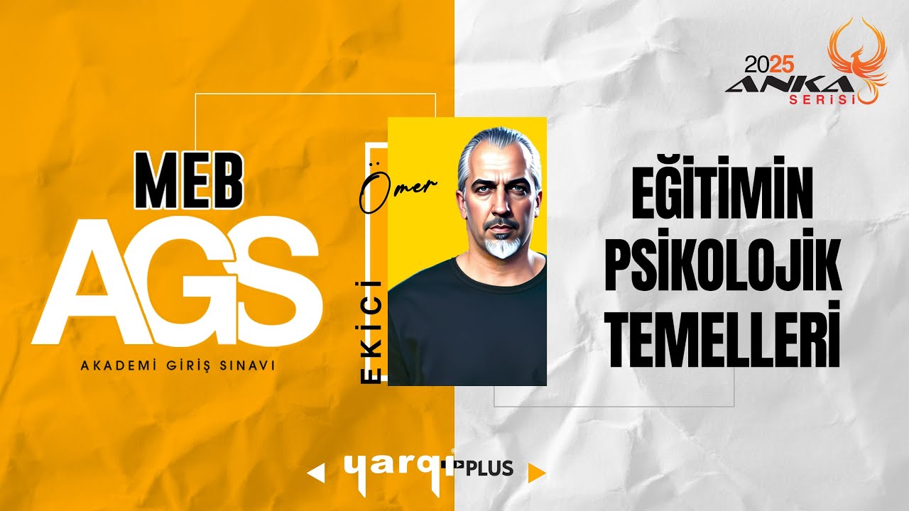 1 - EĞİTİMİN PSİKOLOJİK TEMELLERİ - 1 - ÖMER EKİCİ