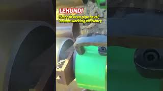 Pipe Beveling for Welding Preparation | LEHUNDI #bevelingmachine #machine #pipelining