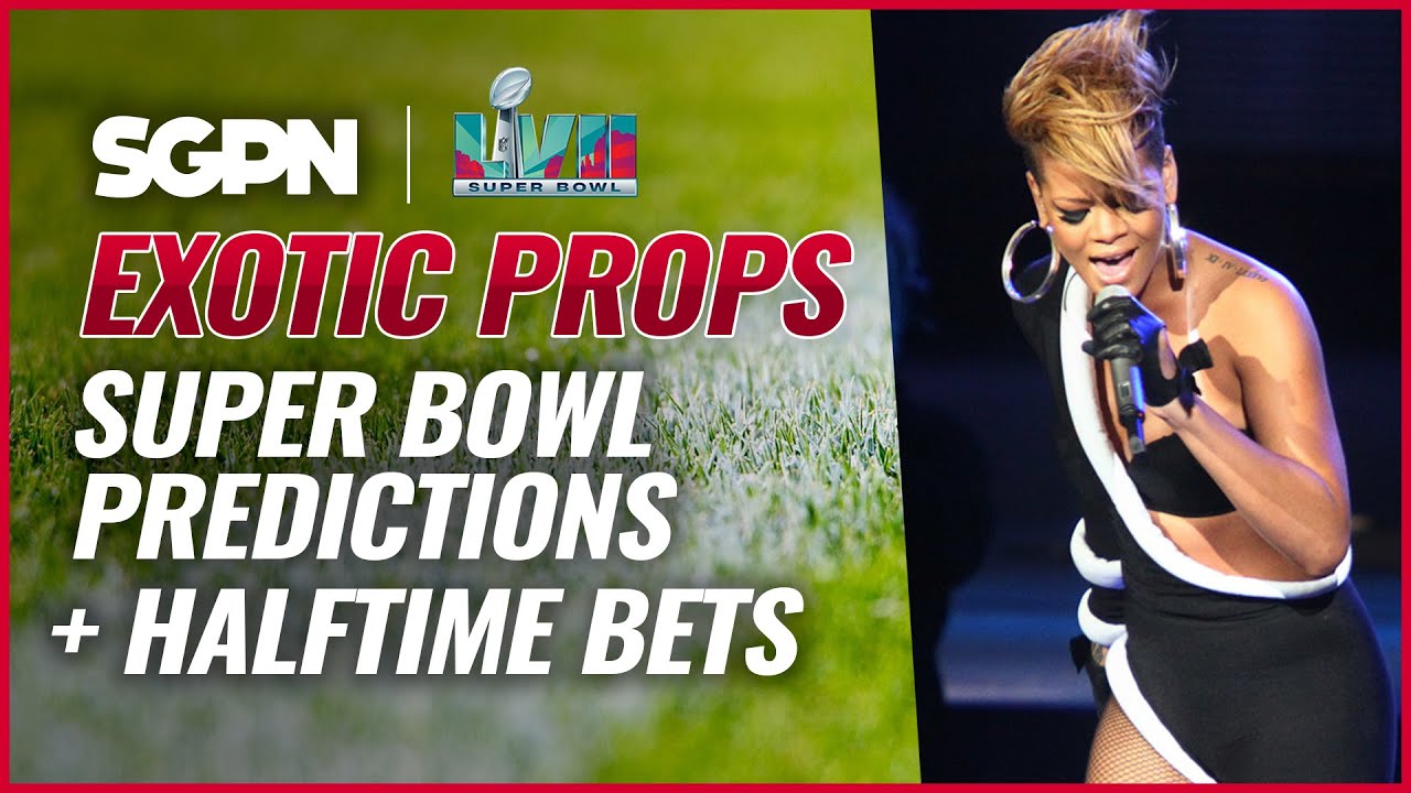 Super Bowl 57 Prop Bets Exotic Props Super Bowl LVII Exotic Props