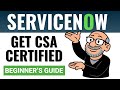 ServiceNow CSA Certification - Where to Start (Beginner’s Guide)