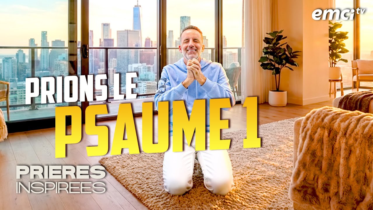 Prière pour être heureux (Psaume 1) - Prières inspirées - Jérémy Sourdril