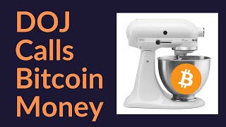 DOJ Calls Bitcoin Money (Samourai Wallet)