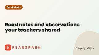 How to read notes and observations your teachers shared | Pearspark how-to