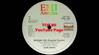 John Waite - Missing You (A John Luongo Extended Version)