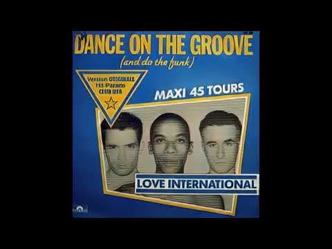 Love International   Dance On The Groove Extended Original