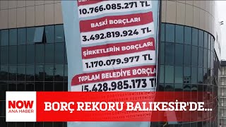 Borç rekoru Balıkesir&#39;de... 29 Nisan 2024 Selçuk Tepeli ile NOW Ana Haber