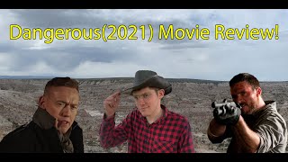 Dangerous2021 Movie Review