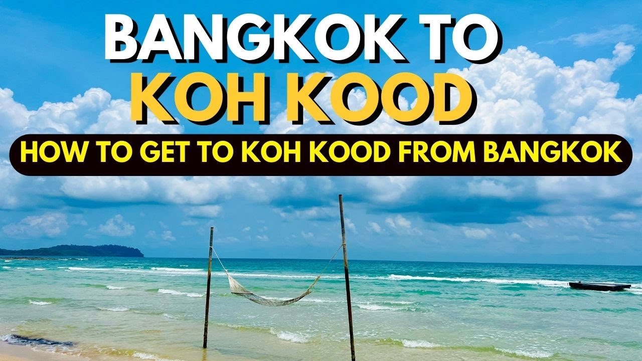 travel from bangkok to koh kood