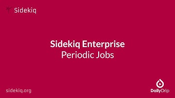 [Sidekiq 005.4] Sidekiq Enterprise: Periodic Jobs