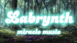 Miracle Musical - Labrynth (Lyrics)