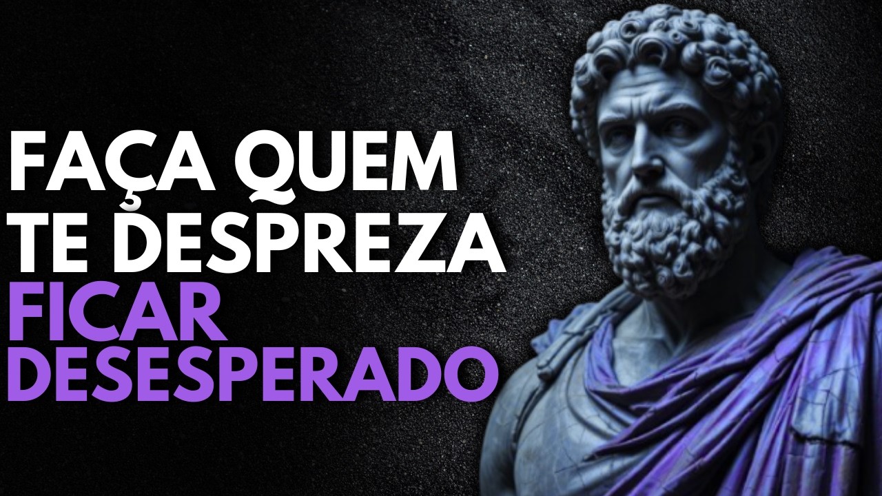 8 Atitudes que Fazem Quem não te VALORIZA se Arrepender Amargamente | Estoicismo