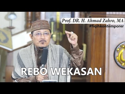 rebo-wekasan-:-prof-dr-h-ahmad-zahro-ma-al-chafidz