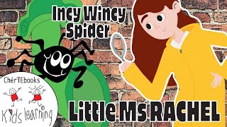 Best ITSY BITSY SPIDER Nursery Rhyme Song | Little Ms Rachel Preschool Toddler Learning Video