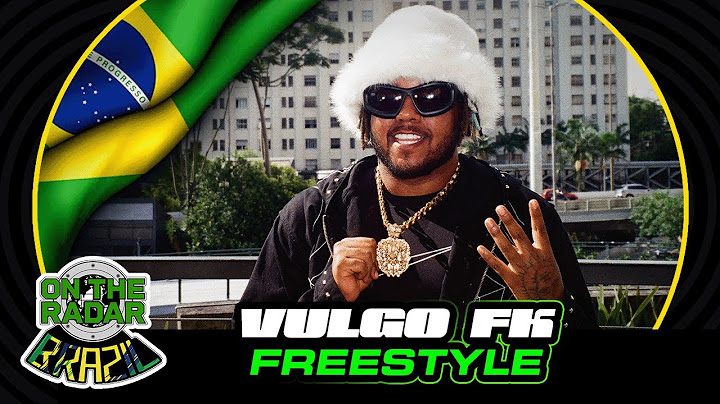 The Vulgo FK "On The Radar" Freestyle (OTR Brazil 🇧🇷)