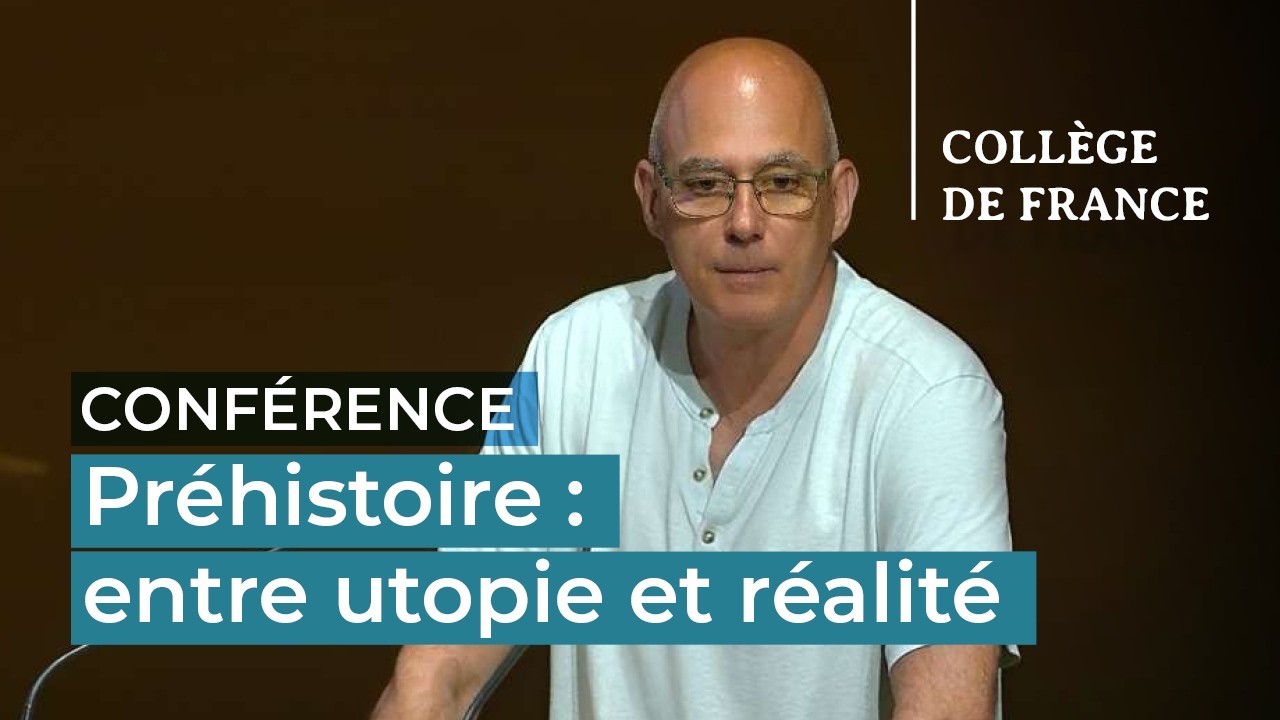 Préhistoire : entre utopie et réalité (5) - 2026