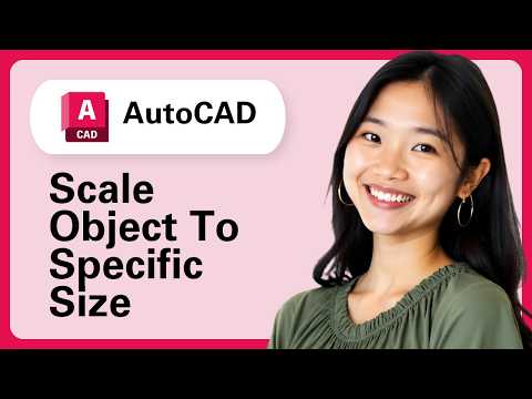 How To Scale Object To A Specific Size In AutoCAD (Step By Step)