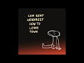 Car Seat Headrest How To Leave Town 2014 10 31 Full EP 