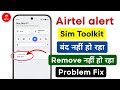 Sim Toolkit Notification Off | Sim Toolkit Kaise Band Kare | Sim Toolkit Airtel Alert Notification