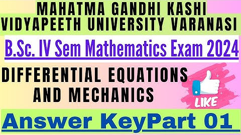 #MGKVP University BSc 4th Sem 2024 Math Paper Answer Key|MCQ on Differential Equation and #Mechanics