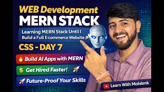 Learning MERN Stack Until E-commerce Build 🔴 | CSS Day 7 😱 | MERN Full Course 2026🚀