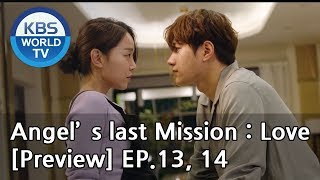 Angel's Last Mission: Love | 단 하나의 사랑 EP.13, 14[Preview]