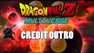 Dragon Ball Z Multiverse (Fan Animated Series) Outro