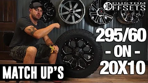 Custom Offsets Match Up: 295/60 on 20x10