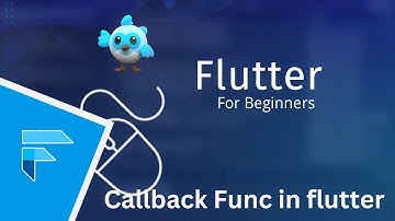 Callback Functions in Flutter: Understanding and Implementing Callbacks in Your Flutter Apps