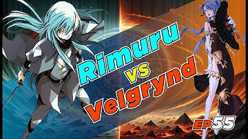 EP55 Rimuru VS Velgrynd