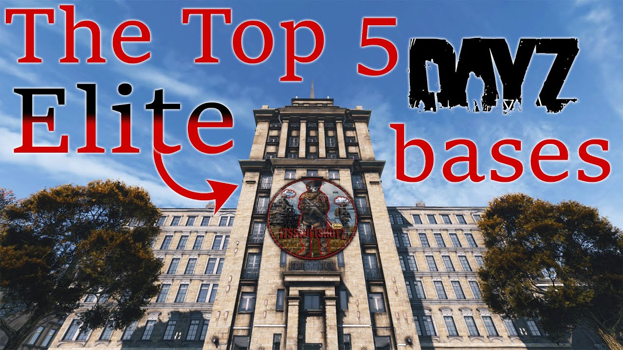 The Top 5 Elite base locations on Chernarus in DayZ