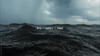 bts - outro : tear (slowed down)༄