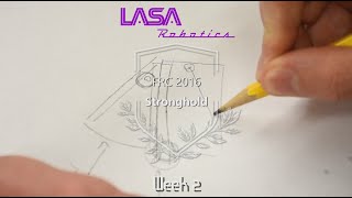 LASA 418 FRC Stronghold 2016 Build Week 2