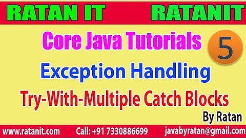 Core Java || Exception Handling || video-5 || try with multiple catch blocks || By Ratan Sir