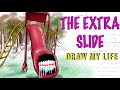 The Extra Slide : Draw My Life