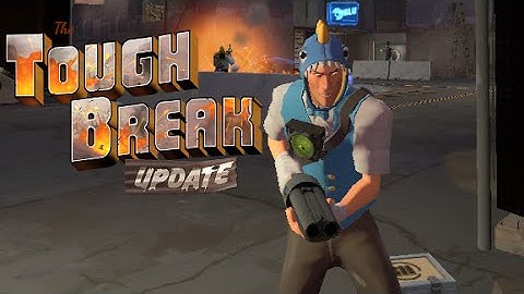 Team Fortress 2 - Tough Break - First look: Vanguard And Landfall