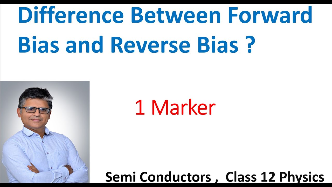 What is the difference between Forward Bias and Reverse Bias Semi ...