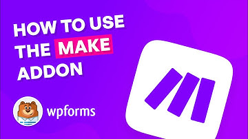 How to Use the Make Addon by WPForms