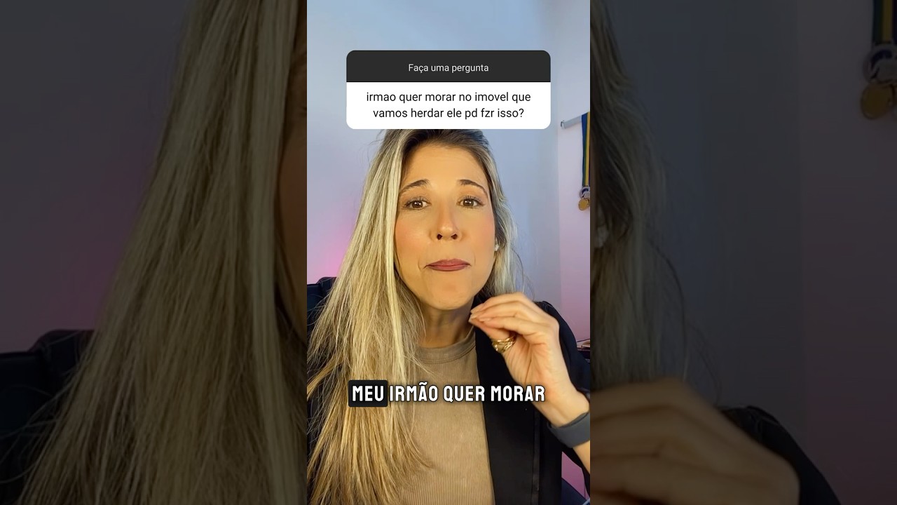 IRMÃO PODE MORAR NO IMÓVEL DE HERANÇA?