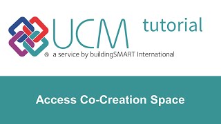 UCM tutorial Access Co-Creation Space