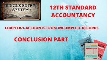 12th Accountancy Chapter-1-Accounts From Incomplete Records
