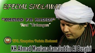 KH.Ahmad Maulana Jamaluddin Al Busyiri - Ahmad Ya Habibi (Versi Terbangan) /KH.Ule