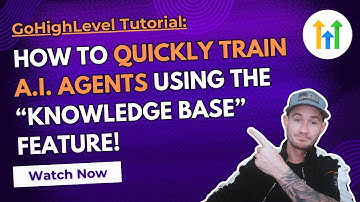 GoHighLevel Tutorial ✅ How To Use The Knowledge Base Feature To Quickly Train A.I. Agents