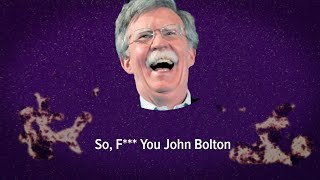 F*** You John Bolton [Lyric Video]