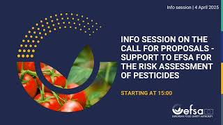 Info session on the Call for proposals - Support to EFSA for the risk assessment of pesticides
