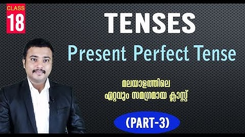 TENSES in English - Part 3 (Present Perfect Tense English Grammar by Jafar Sadik I Malayalam