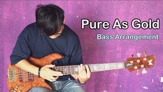 Video thumbnail of "City Harvest Church (CityWorship) - Pure As Gold (Solo Bass Arrangement) by 小岳"