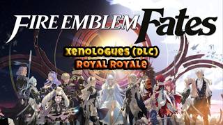 Fire Emblem Fates – Xenologue (DLC): Royal Royale (No Commentary) ⚔️👑