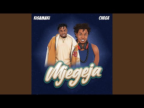 Mjegeja Feat Chege