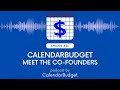 #Podcast: Ep 26: CalendarBudget - Meet The Co-Founders